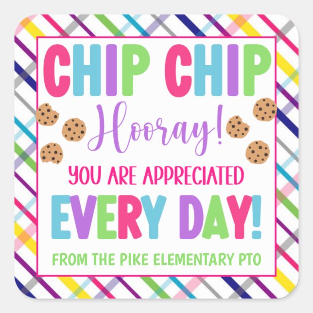Chip Chip Hooray You Are Appreciated Every Day Square Sticker (Front)
