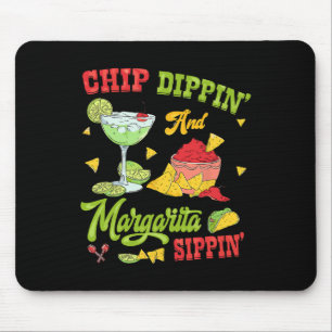 Chip Dippin And Margarita Sippin Cinco De Mayo 1 Mouse Mat