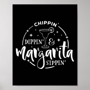 Chip Dippin And Margarita Sippin Cinco De Mayo 2 Poster