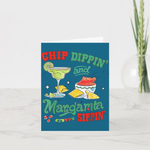 Chip dippin and margarita sippin cinco de mayo card