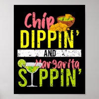 Chip Dippin And Margarita Sippin Cinco De Mayo 