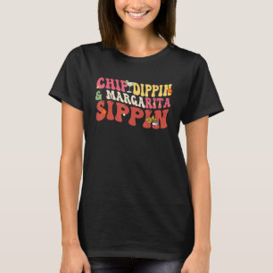 Chip Dippin Margarita Sippin Cinco de Mayo T-Shirt