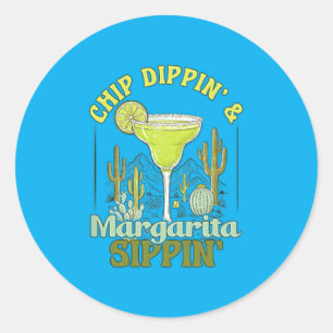 Chip Dippin Margarita Sippin Funny Cinco De Mayo 2 Classic Round Sticker