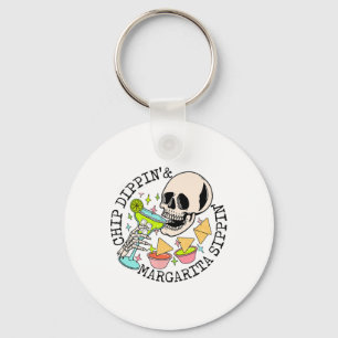 Chip Dippin Margarita Sippin Funny Skull Skeleton Key Ring