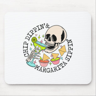 Chip Dippin Margarita Sippin Funny Skull Skeleton Mouse Mat