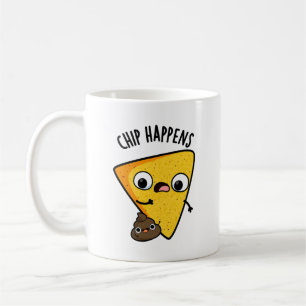 Chip Happens Funny Poop Pun Coffee Mug