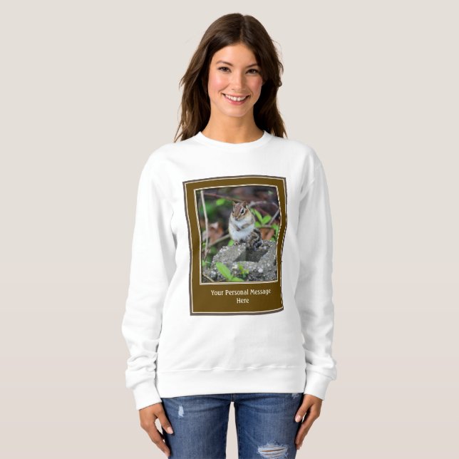 Chipmunk Create Your Own Quote Personalised  Sweatshirt (Front Full)