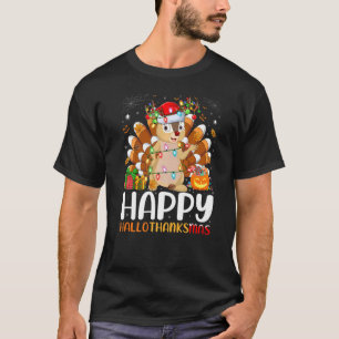 Chipmunk  Halloween Christmas Happy Hallothanksmas T-Shirt
