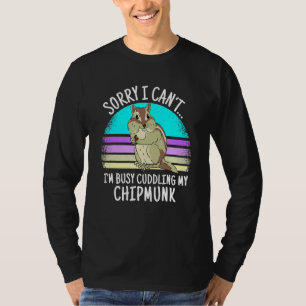 Chipmunk Saying For Chipmunk T-Shirt
