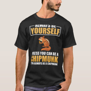 Chipmunk Squirrel Cute Pet House Animal  Food Home T-Shirt