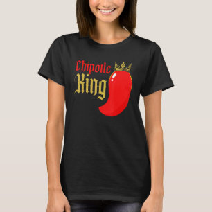 Chipotle King Chili Flavor Spicy Food 1 T-Shirt