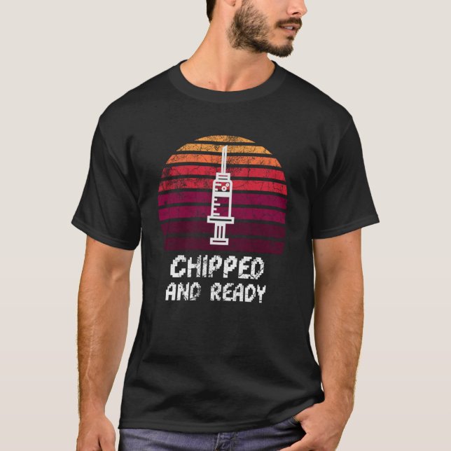 Chipped and ready pro vaccination sunset T-Shirt (Front)