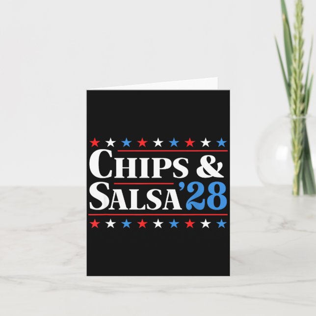 Chips And Salsa 2028 Funny Presidential Election 2 Card (Front)