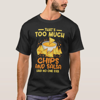 Chips And Salsa Mexican Food Cuisine Cinco De Mayo T-Shirt