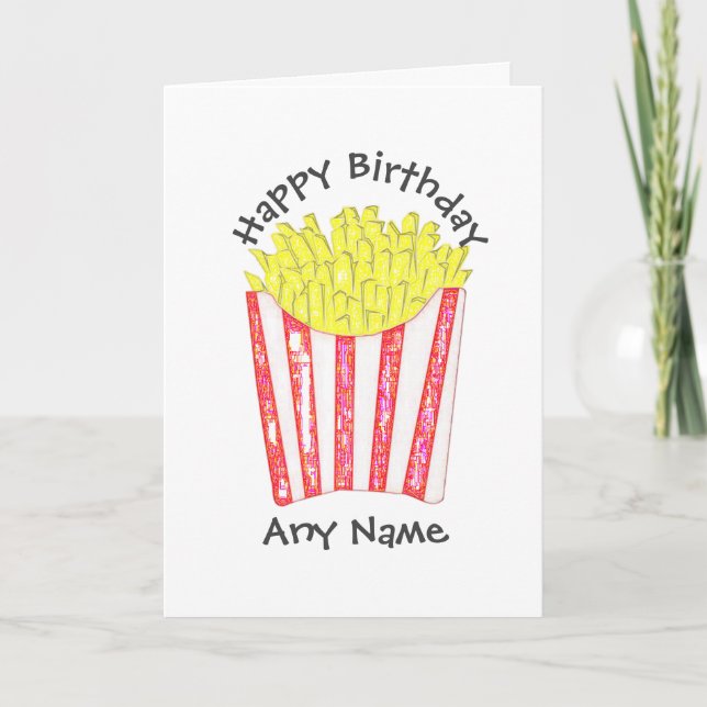 Chips Fries Happy Birthday Custom Name Card (Front)