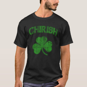 Chirish Irish Shamrock Chicago Irish St Patricks D T-Shirt