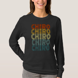 Chiro Retro Chiropractic Back Spine Therapist Chir T-Shirt