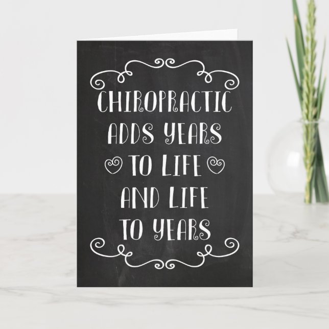 Chiropractic Adds Life To Years Greeting Card (Front)