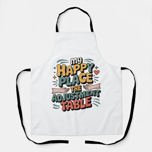 Chiropractic Adjustment Bliss for Back Pain Relief Apron (Front)