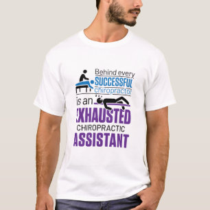 Chiropractic Assistant Chiropractor Funny Saying T-Shirt