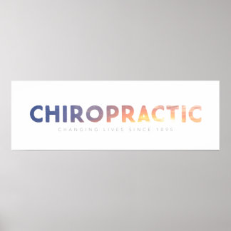 Chiropractic - Changing Lives Since 1895 Poster