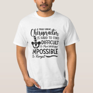 Chiropractic Chiro Spine Truly Great Chiropractor T-Shirt