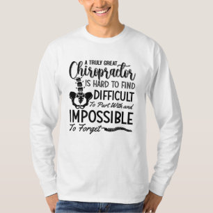 Chiropractic Chiro Spine Truly Great Chiropractor T-Shirt