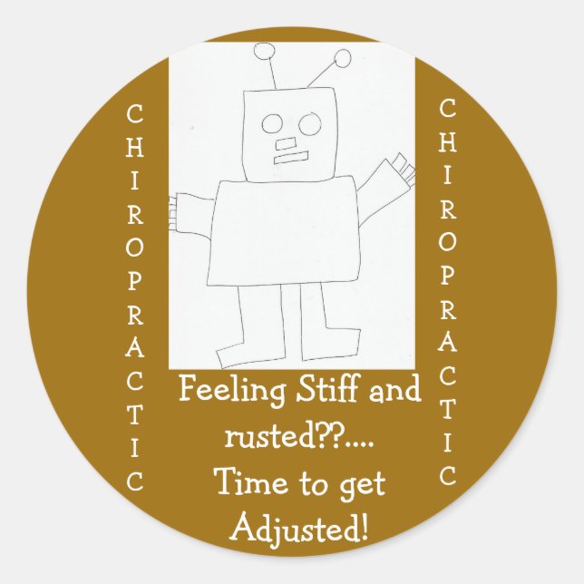 chiropractic Feeling Rusted?! Classic Round Sticker (Front)