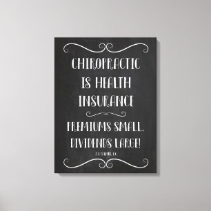 Chiropractic Is Health Insurance 18x24 Canvas Art