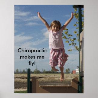 Chiropractic makes me fly poster