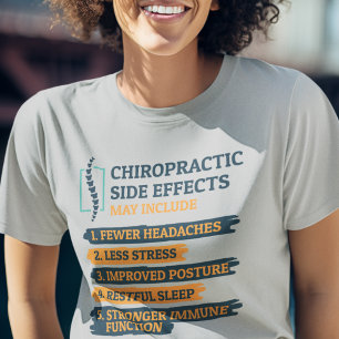Chiropractic Side Effects Funny Chiropractor Gag T-Shirt