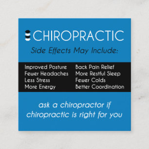 Chiropractic Side Effects May Include Chiropractor Square Business Card