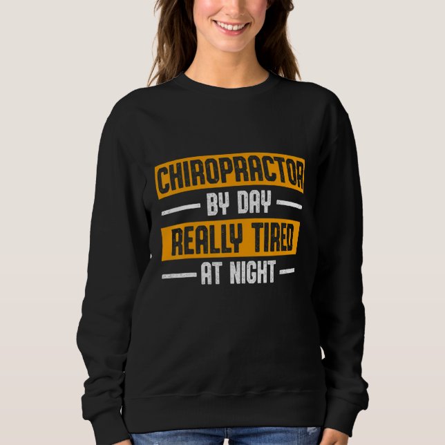 Chiropractic Spine Treatment Spinal Chiropractor 2 Sweatshirt (Front)