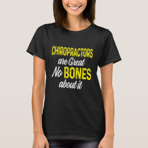 Chiropractic Spine Treatment Spinal Chiropractor 2 T-Shirt