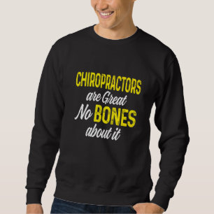 Chiropractic Spine Treatment Spinal Chiropractor Sweatshirt