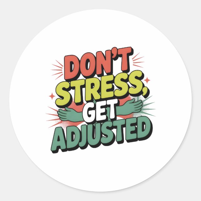 Chiropractic Stress Relief Back Adjustment Gift Classic Round Sticker (Front)
