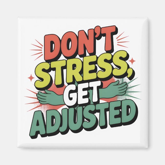 Chiropractic Stress Relief Back Adjustment Gift Magnet (Front)