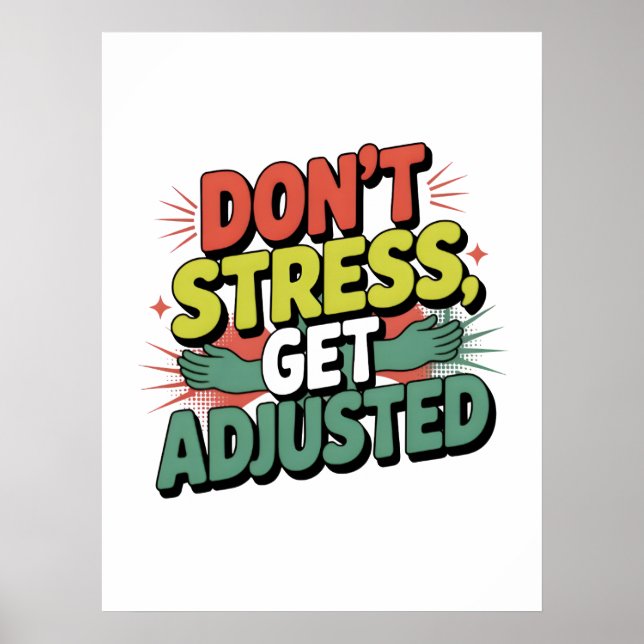 Chiropractic Stress Relief Back Adjustment Gift Poster (Front)