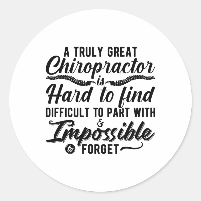 Chiropractic Truly Great Chiropractor Spine Chiro Classic Round Sticker (Front)