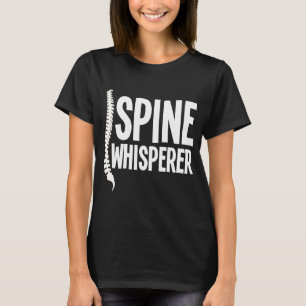 Chiropractor Back Doctor Chiropractic Spine Whispe T-Shirt