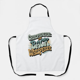 Chiropractor Back Whisperer Gift Idea Apron