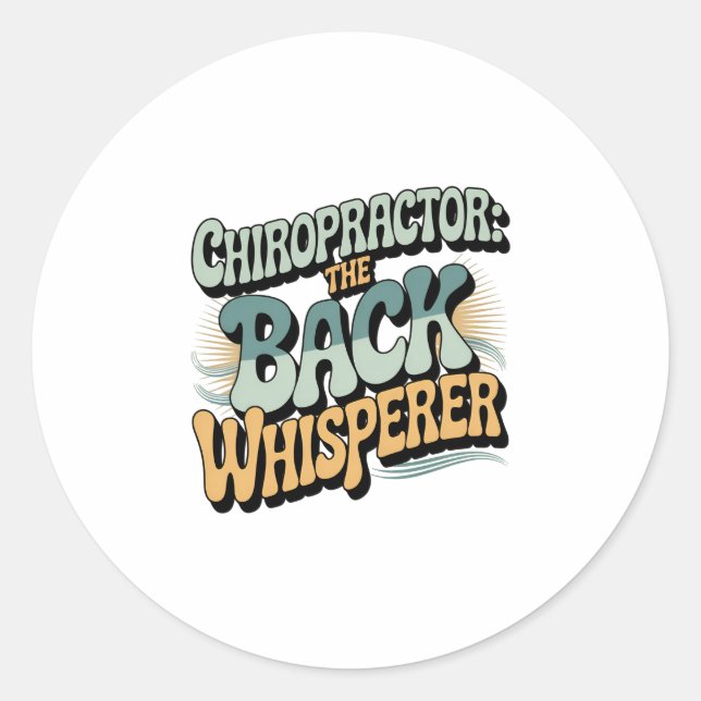 Chiropractor Back Whisperer Gift Idea Classic Round Sticker (Front)