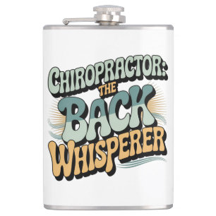 Chiropractor Back Whisperer Gift Idea Hip Flask