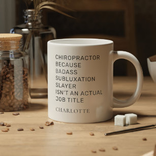 Chiropractor Because Subluxation Slayer Birthday Large Coffee Mug