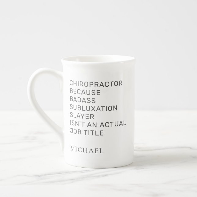 Chiropractor Because Subluxation Slayer Coworker Bone China Mug (Left)