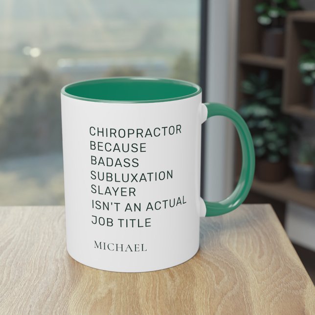 Chiropractor Because Subluxation Slayer Custom Mug (Chiropractor Green White Coworker Custom Coffee Mug)