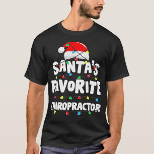 Chiropractor Christmas Santas Favorite Funny Gift  T-Shirt