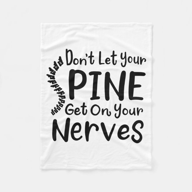 Chiropractor Gag Dont Let Your Sne Get Nerves  Fleece Blanket (Front)