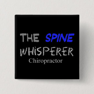 Chiropractor Gifts "The Spine Whisperer" 15 Cm Square Badge