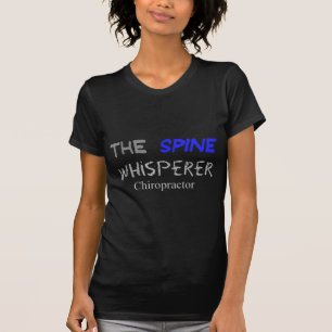 Chiropractor Gifts "The Spine Whisperer" T-Shirt